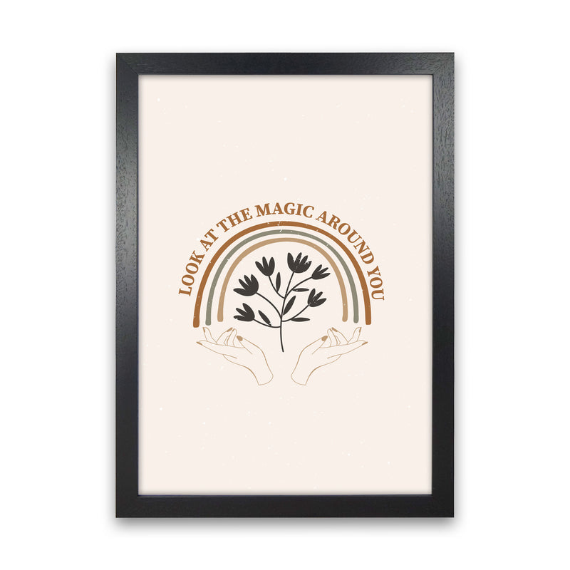 Look At The Magic Art Print by Essentially Nomadic Black Grain