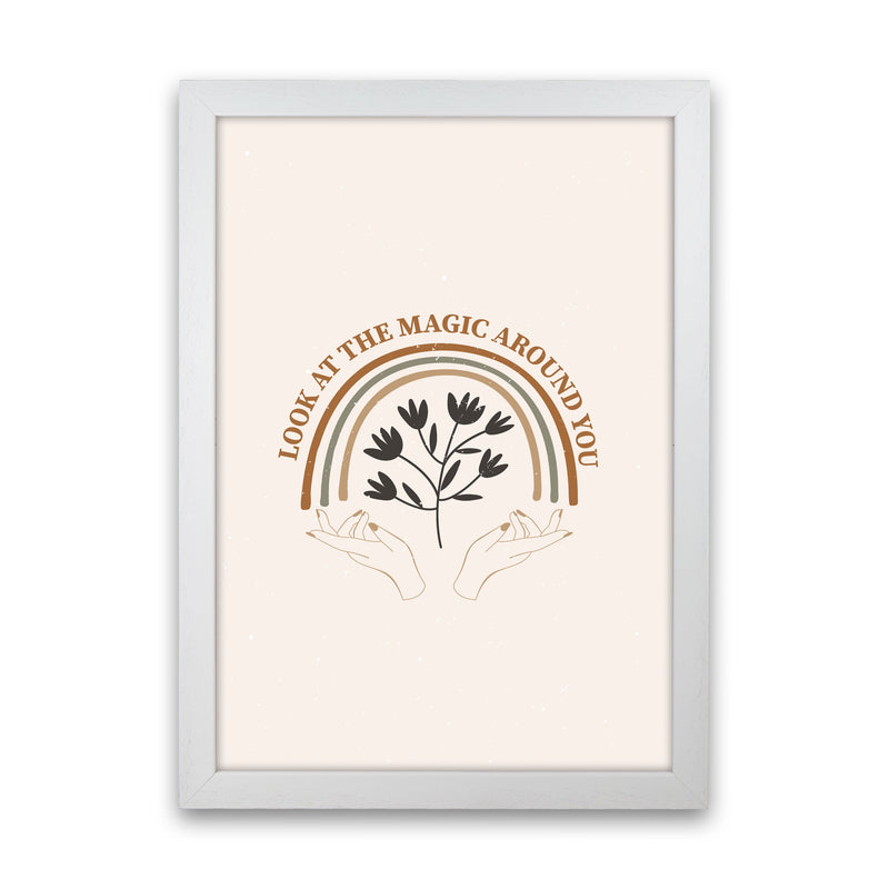 Look At The Magic Art Print by Essentially Nomadic White Grain