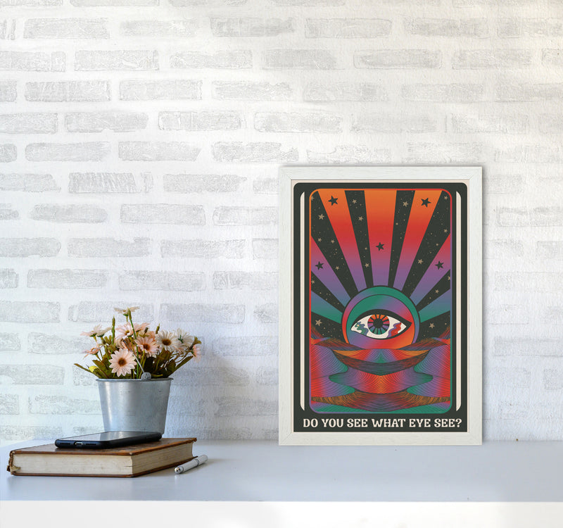 Do You See What Eye See For Print Art Print by Inktally A3 Oak Frame
