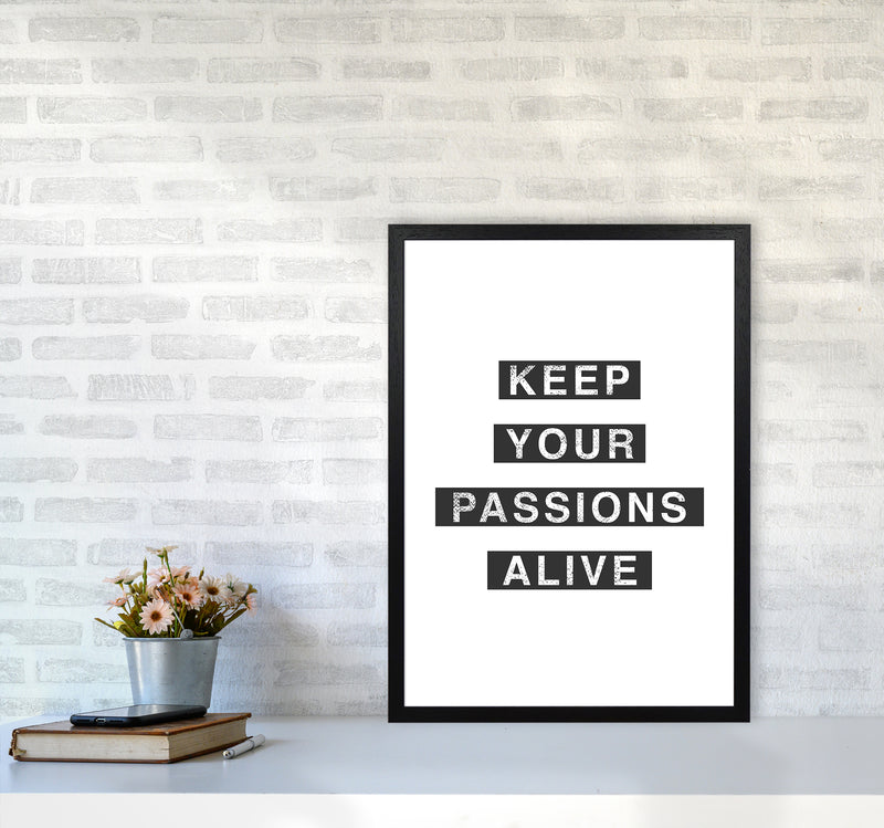 Passions Quote Art Print by Kookiepixel A2 White Frame