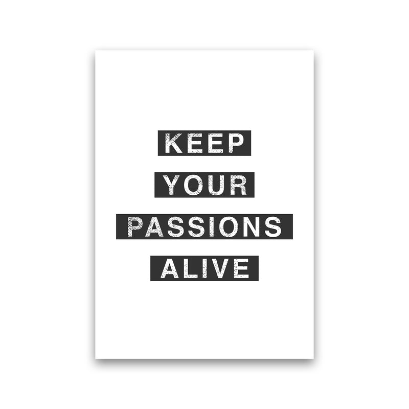 Passions Quote Art Print by Kookiepixel Print Only