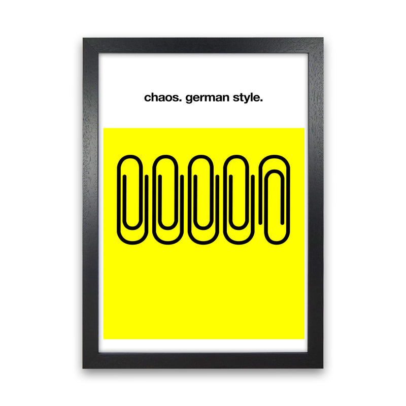 German Chaos Humour Quote Art Print by Kubistika Black Grain