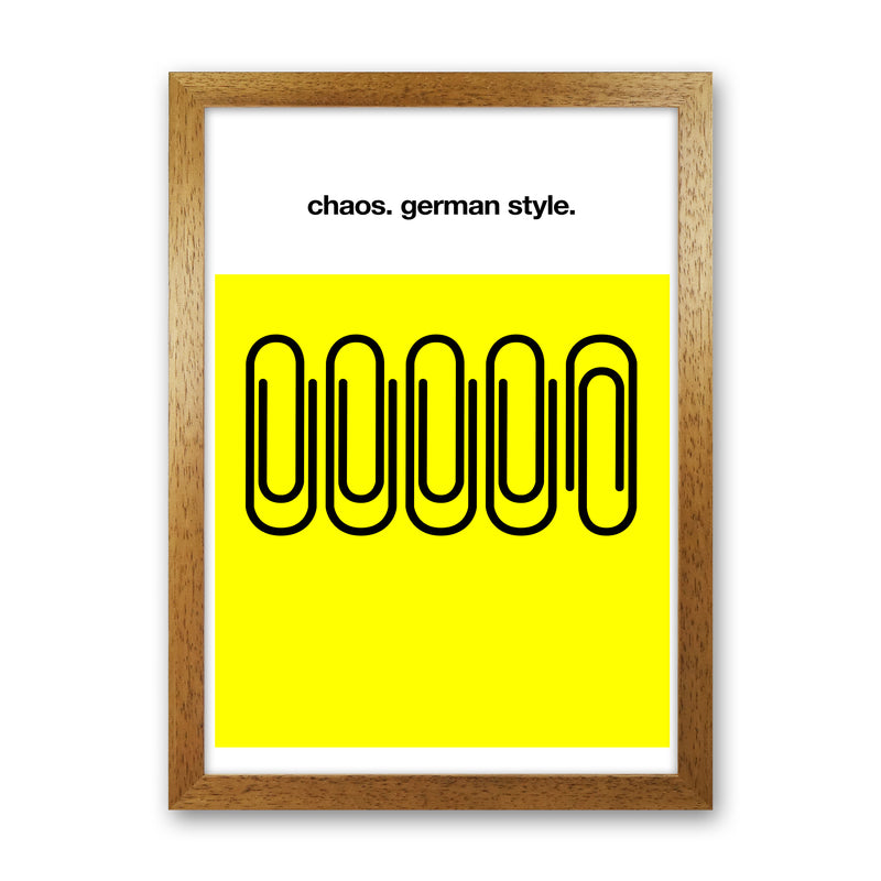 German Chaos Humour Quote Art Print by Kubistika Oak Grain