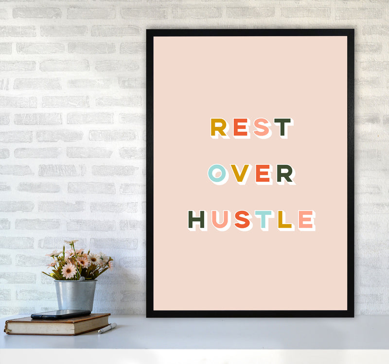 Rest Over Hustle Art Print by Lucy Michelle A1 White Frame