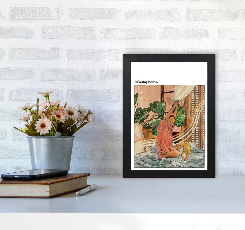 Stay Home II Art Print by Lucy Michelle A4 White Frame