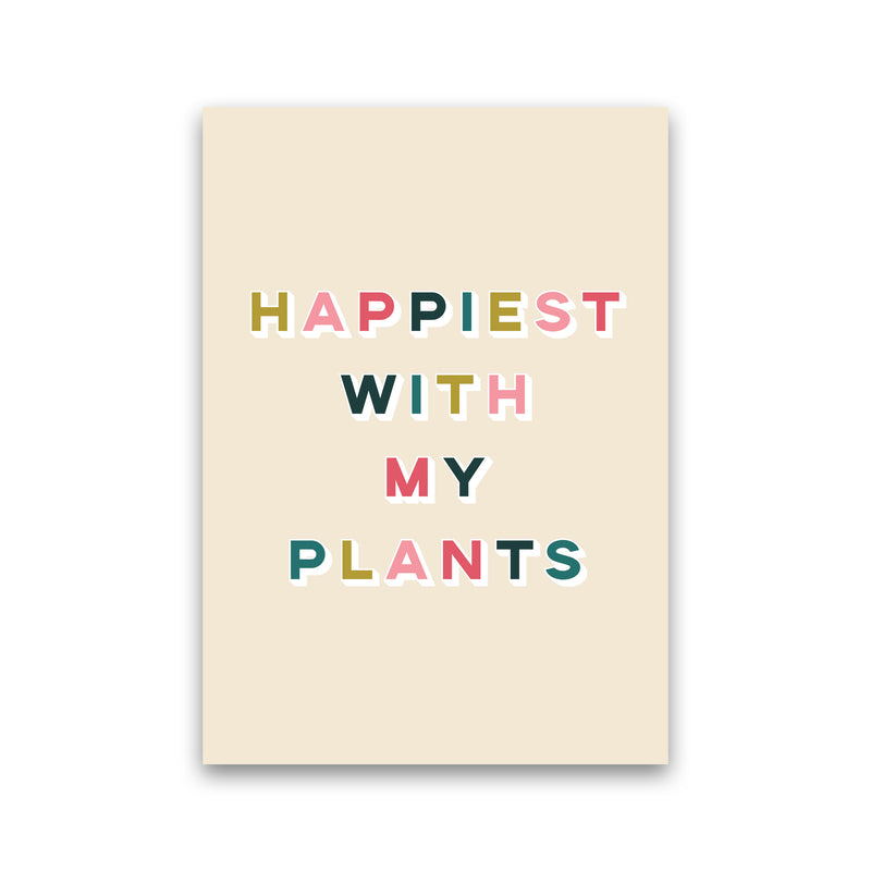 Happiest With My Plants Art Print by Lucy Michelle Print Only