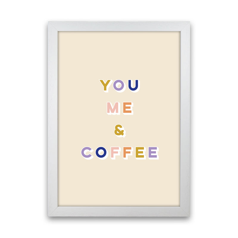 You Me and Coffee Art Print by Lucy Michelle White Grain