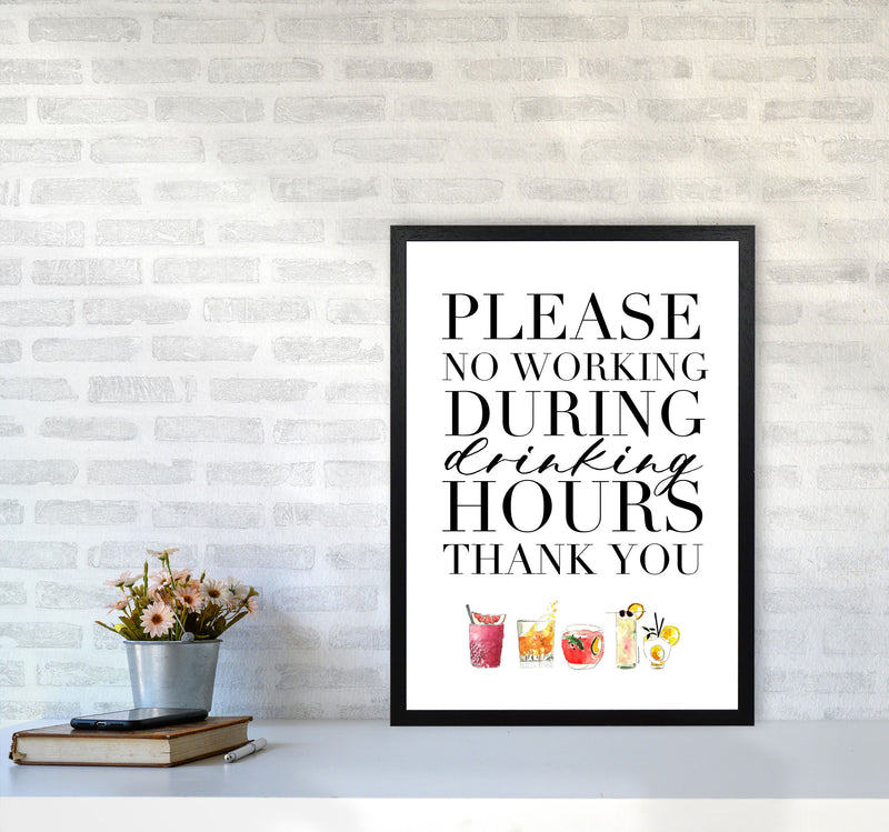 No Working During Drinking Hours, Kitchen Food & Drink Art Prints A2 White Frame