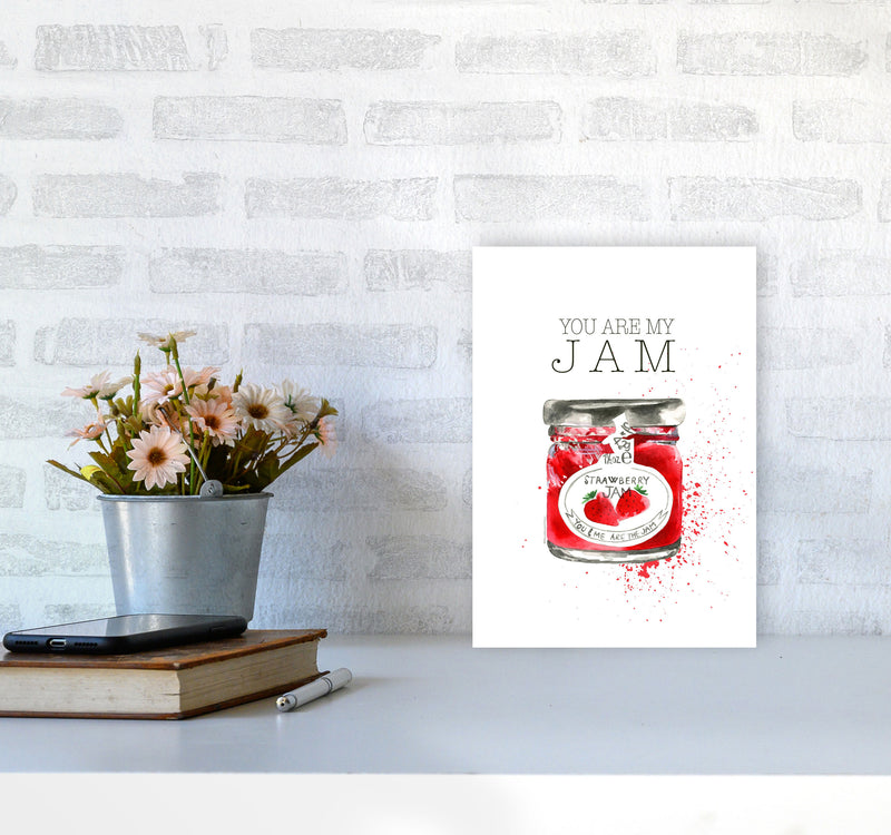 You Are My Jam, Kitchen Food & Drink Art Prints A4 Black Frame