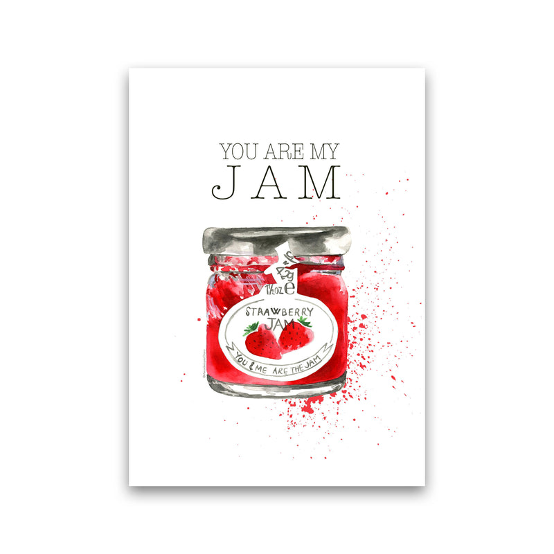 You Are My Jam, Kitchen Food & Drink Art Prints Print Only