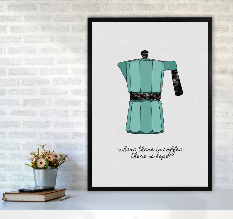 Where There Is Coffee Quote Art Print by Orara Studio A1 White Frame
