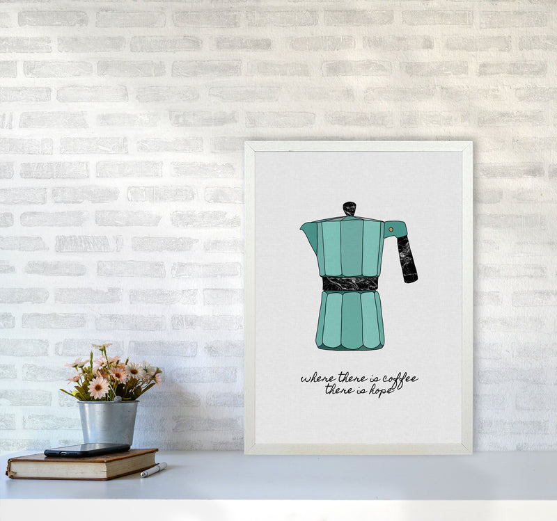 Where There Is Coffee Quote Art Print by Orara Studio A2 Oak Frame