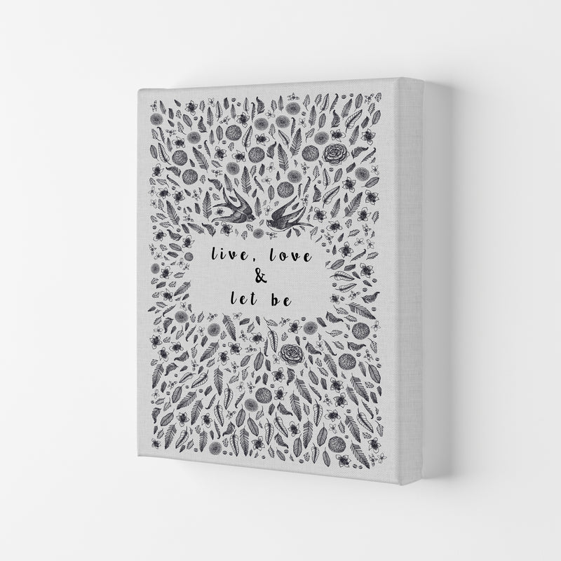 Live, Love & Let Be Calm Quote Print By Orara Studio Canvas
