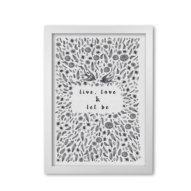 Live, Love & Let Be Calm Quote Print By Orara Studio White Grain