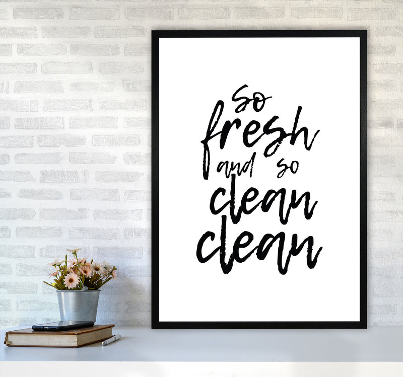 So Fresh And So Clean, Bathroom Modern Print, Framed Bathroom Wall Art A1 White Frame
