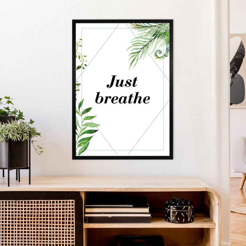 Just Breathe Exotic  Art Print by Pixy Paper A1 White Frame