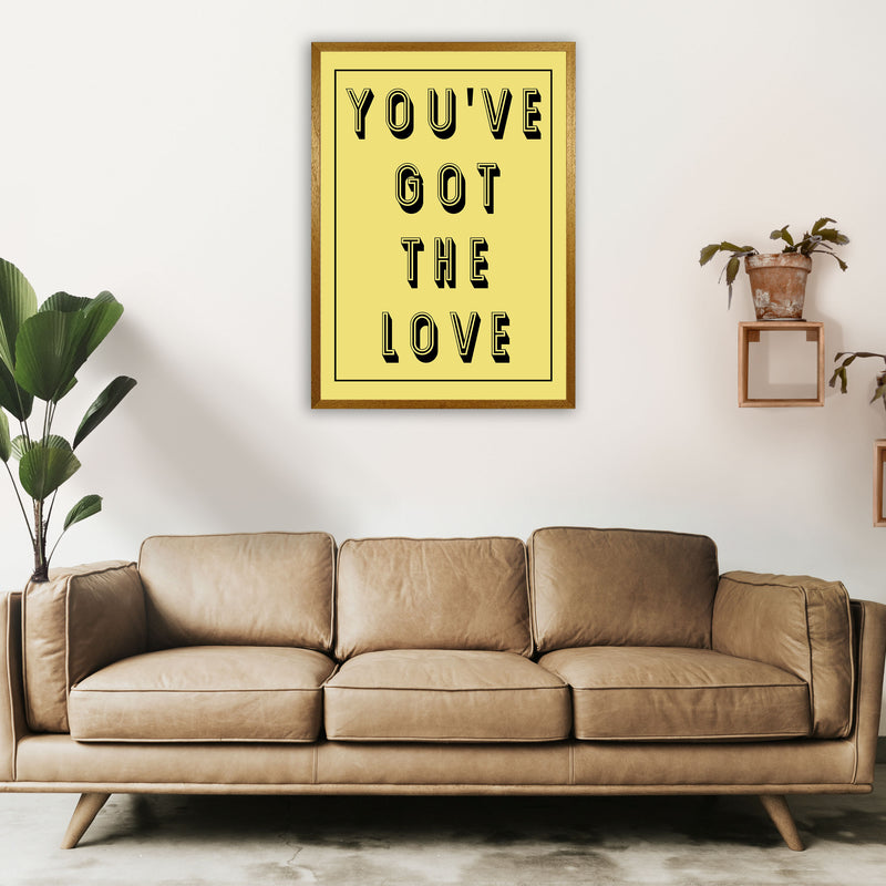 You've Got The Love Art Print by Pixy Paper A1 Print Only