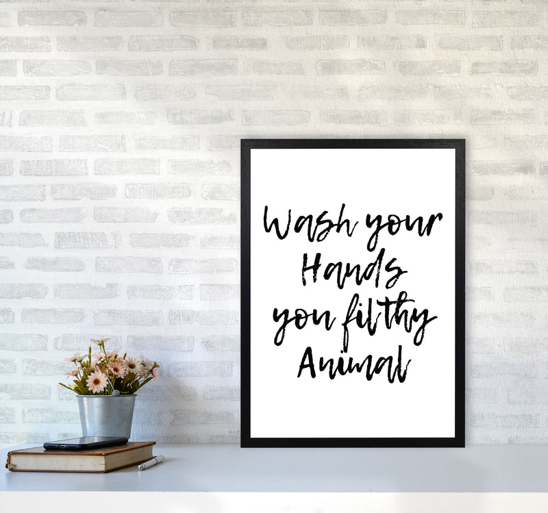Wash Your Hands You Filthy Animal, Bathroom Modern Print, Framed Wall Art A2 White Frame