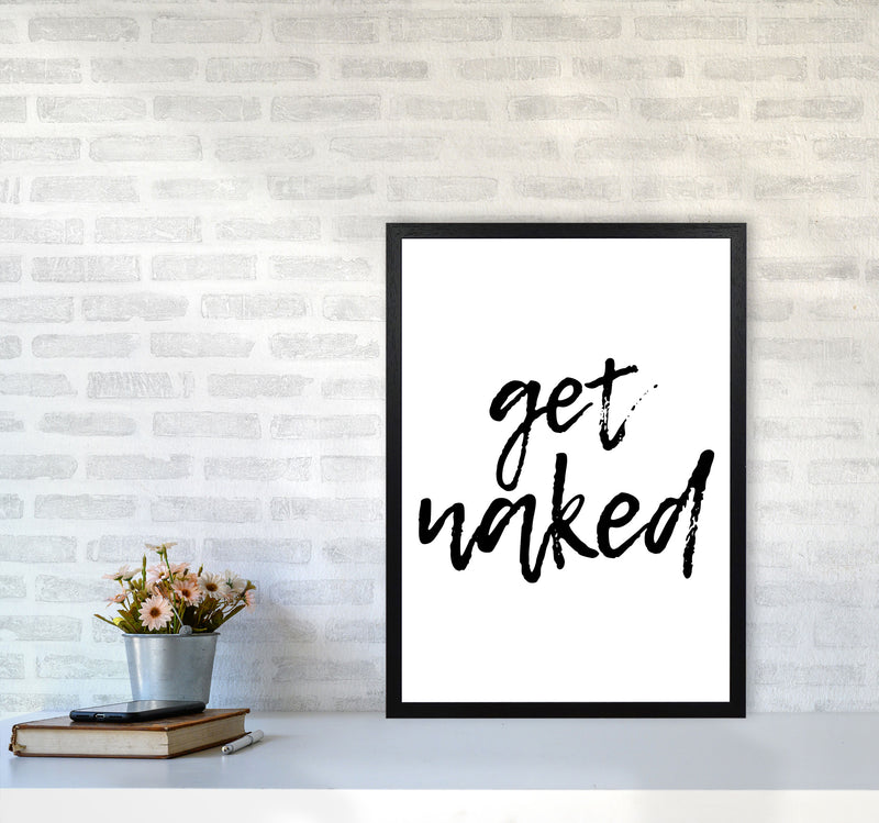Get Naked, Bathroom Modern Print, Framed Bathroom Wall Art A2 White Frame