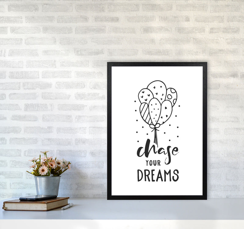 Chase Your Dreams Black Framed Nursey Wall Art Print A2 White Frame