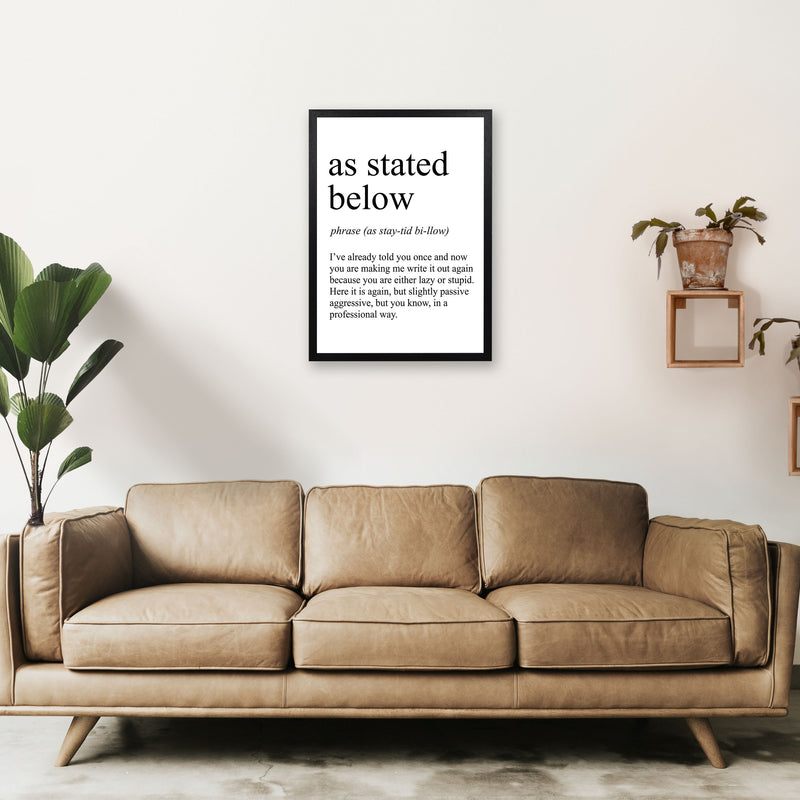 As Stated Below Definition Art Print by Pixy Paper A2 White Frame