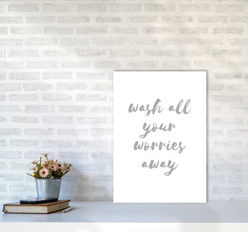 Wash All Your Worries Away Grey, Bathroom Modern Print, Framed Wall Art A2 Black Frame
