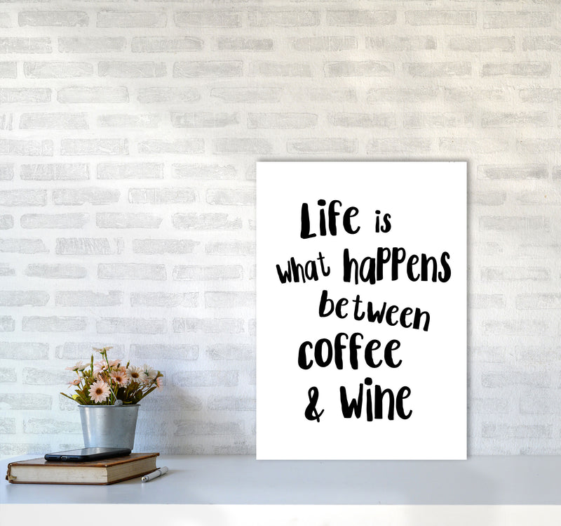 Life Is What Happens Between Coffee & Wine Modern Print, Kitchen Wall Art A2 Black Frame