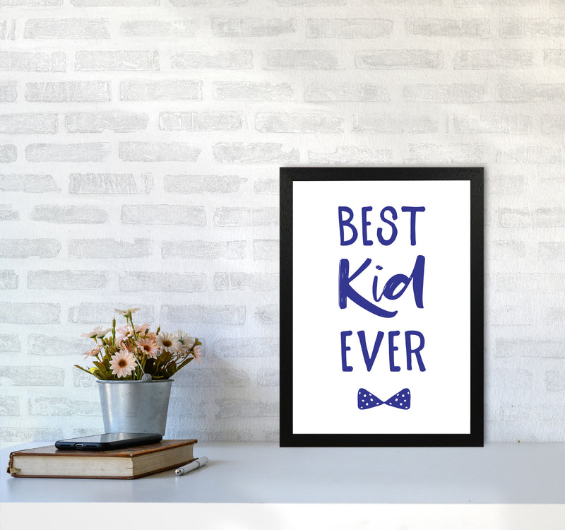 Best Kid Ever Navy Framed Nursey Wall Art Print A3 White Frame