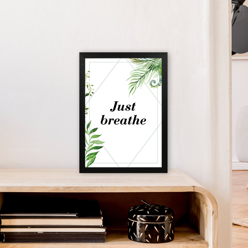 Just Breathe Exotic  Art Print by Pixy Paper A3 White Frame