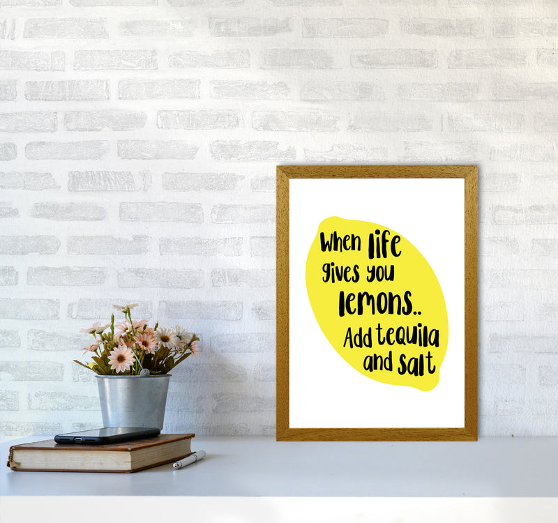 When Life Gives You Lemons, Tequila Modern Print, Framed Kitchen Wall Art A3 Print Only