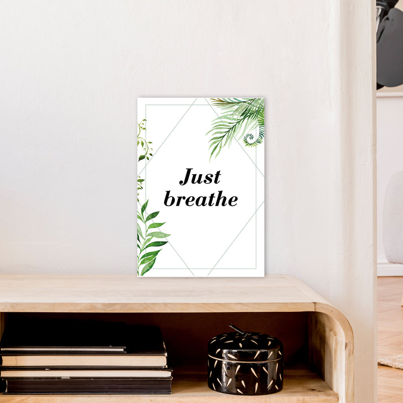 Just Breathe Exotic  Art Print by Pixy Paper A3 Black Frame