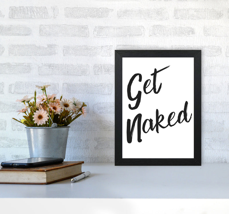 Get Naked 2, Bathroom Modern Print, Framed Bathroom Wall Art A4 White Frame