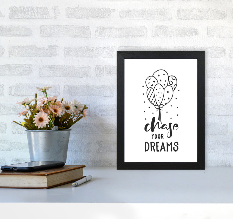 Chase Your Dreams Black Framed Nursey Wall Art Print A4 White Frame