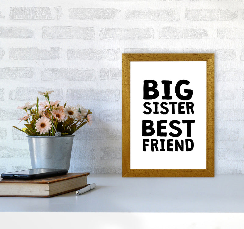 Big Sister Best Friend Black Framed Typography Wall Art Print A4 Print Only