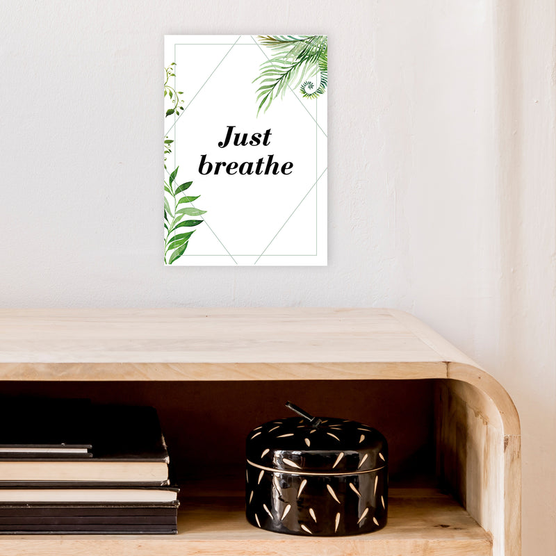 Just Breathe Exotic  Art Print by Pixy Paper A4 Black Frame