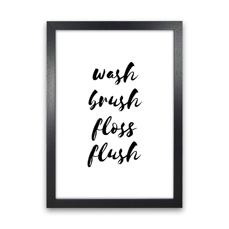 Wash Brush Floss Flush, Bathroom Modern Print, Framed Bathroom Wall Art Black Grain