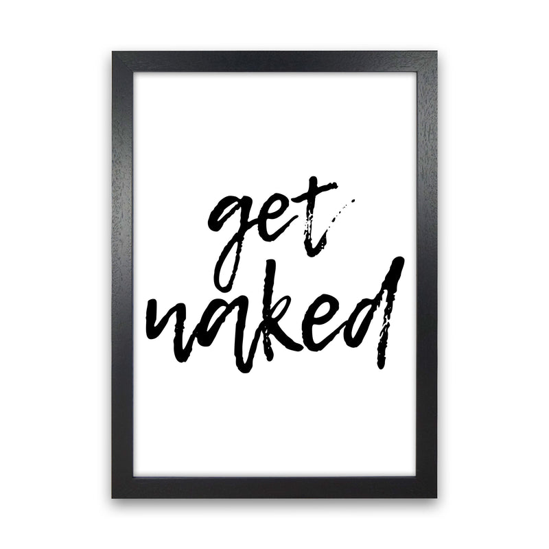 Get Naked, Bathroom Modern Print, Framed Bathroom Wall Art Black Grain