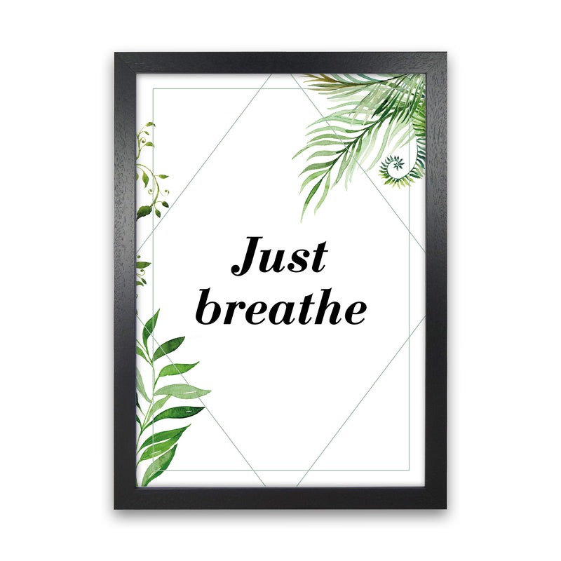 Just Breathe Exotic  Art Print by Pixy Paper Black Grain