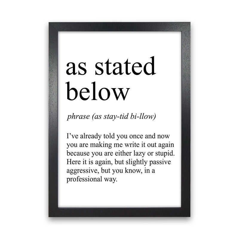 As Stated Below Definition Art Print by Pixy Paper Black Grain