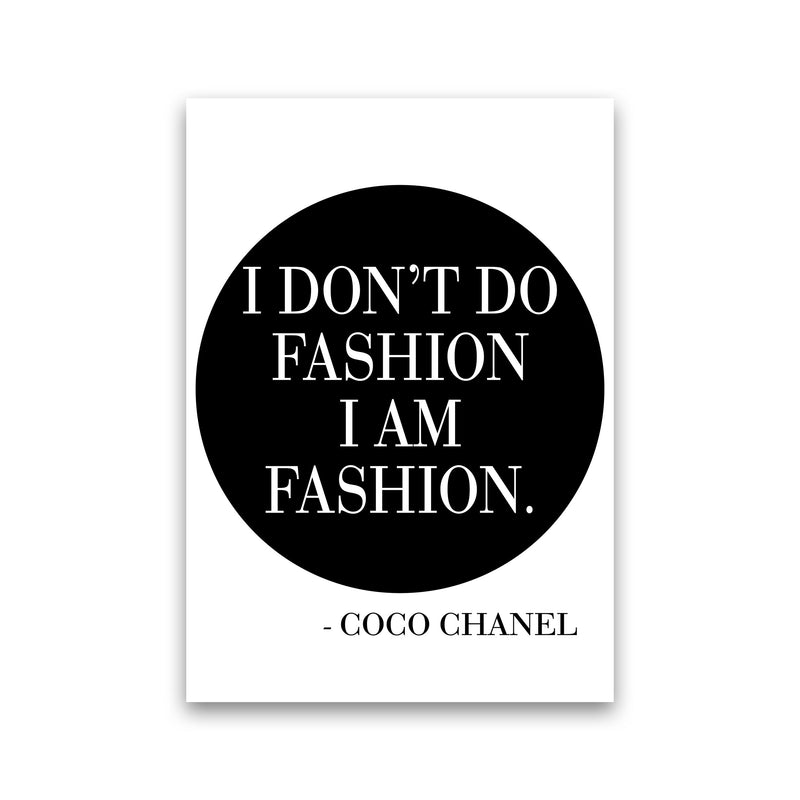 Coco Chanel I Am Fashion Framed Typography Wall Art Print Print Only