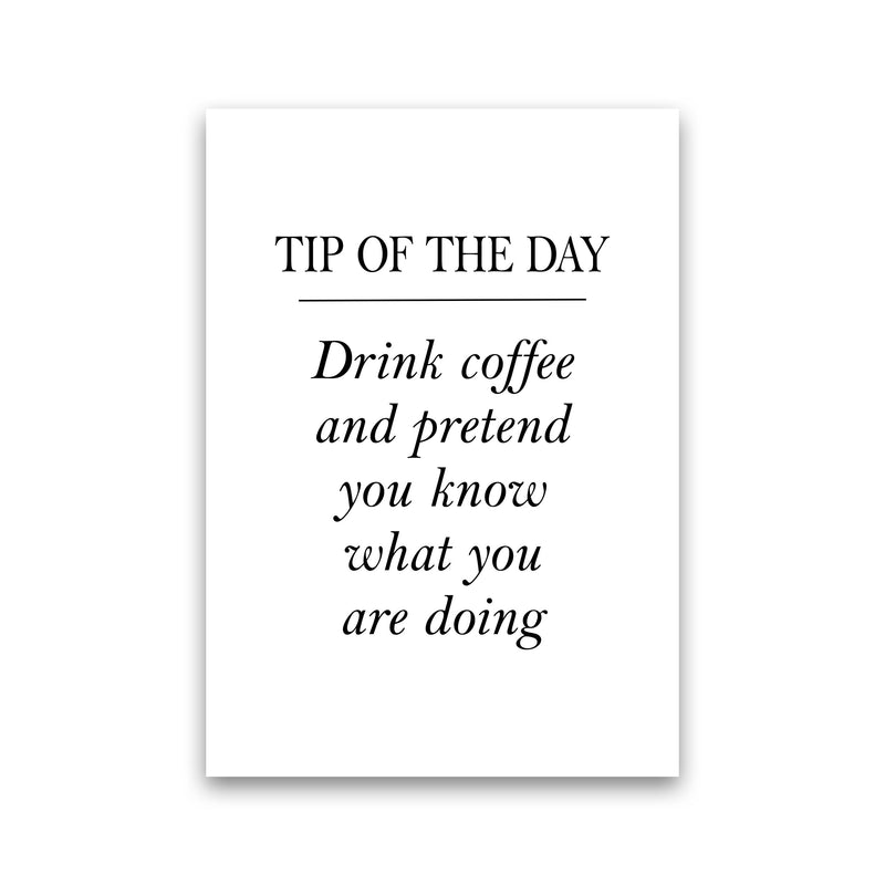 Tip Of The Day, Coffee Modern Print, Framed Kitchen Wall Art Print Only