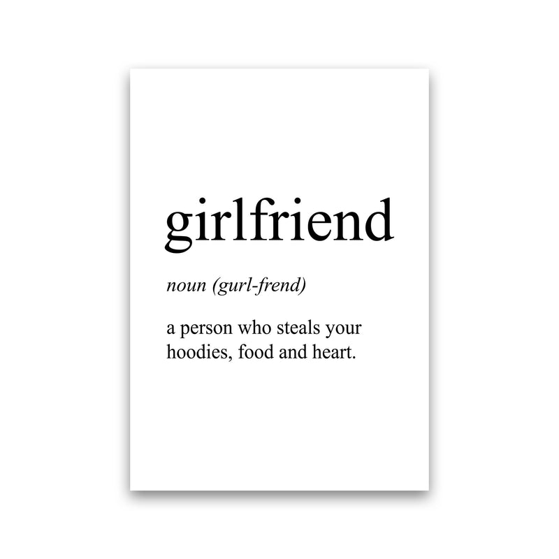 Girlfriend Definition Art Print by Pixy Paper Print Only