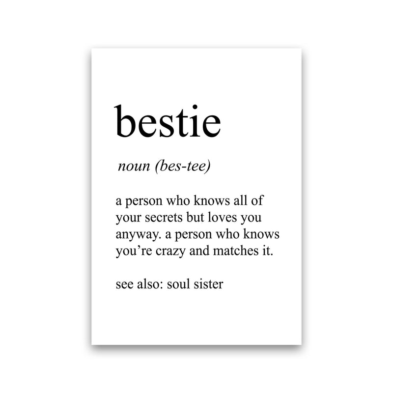 Bestie Definition Art Print by Pixy Paper Print Only