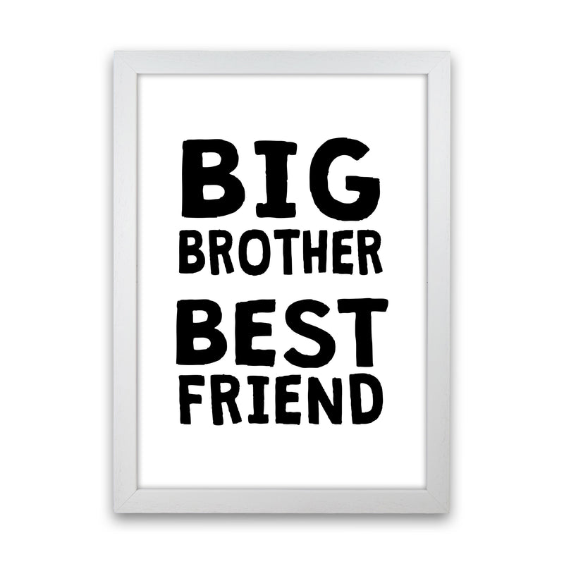 Big Brother Best Friend Black Framed Typography Wall Art Print White Grain