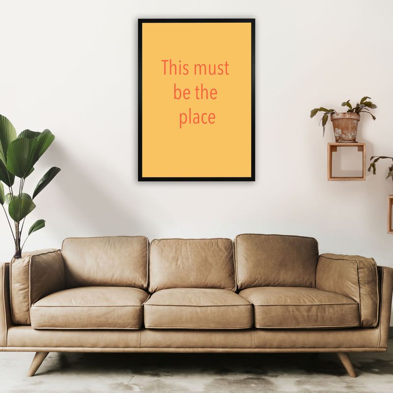 This must be the place Art Print by Proper Job Studio A1 White Frame