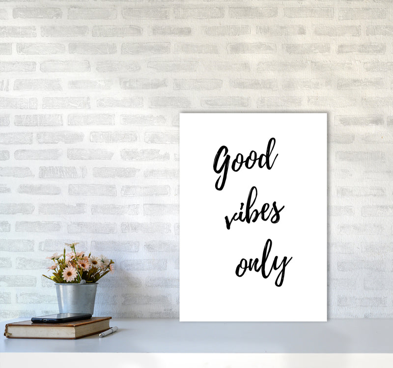 Good vibes only Quote Art Print by Proper Job Studio A2 Black Frame