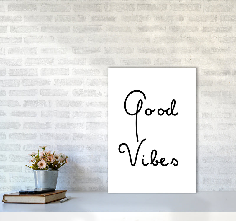 Good Vibes Quote Art Print by Proper Job Studio A2 Black Frame