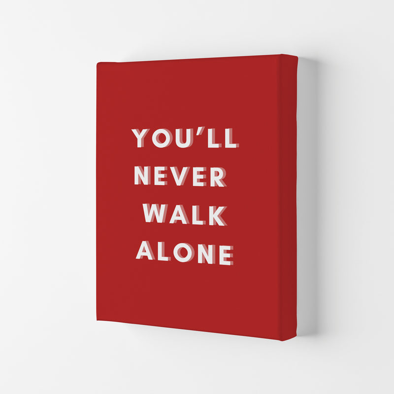 You'll never walk alone Art Print by Proper Job Studio Canvas
