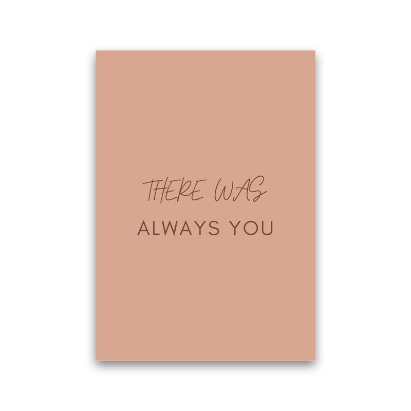 There was you Art Print by Proper Job Studio Print Only