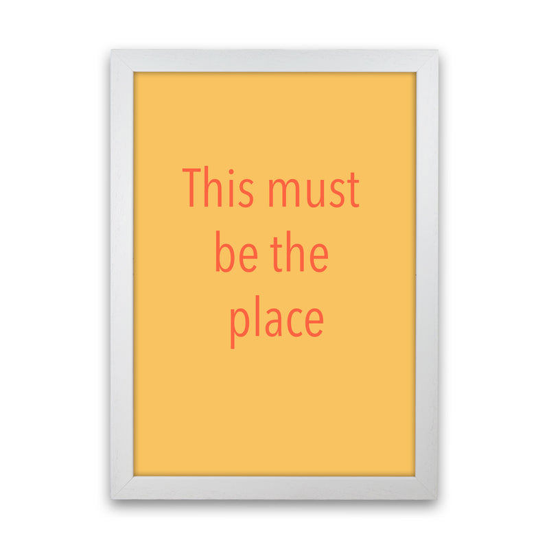 This must be the place Art Print by Proper Job Studio White Grain